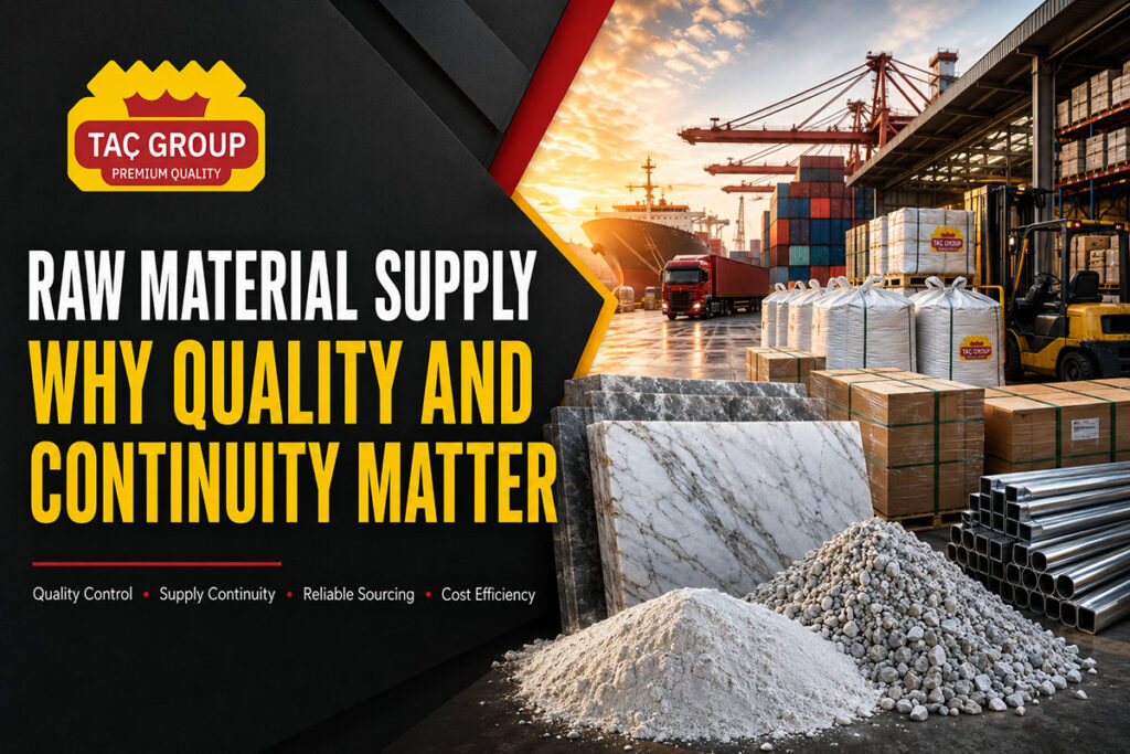 Raw Material Supply Why Quality and Continuity Matter